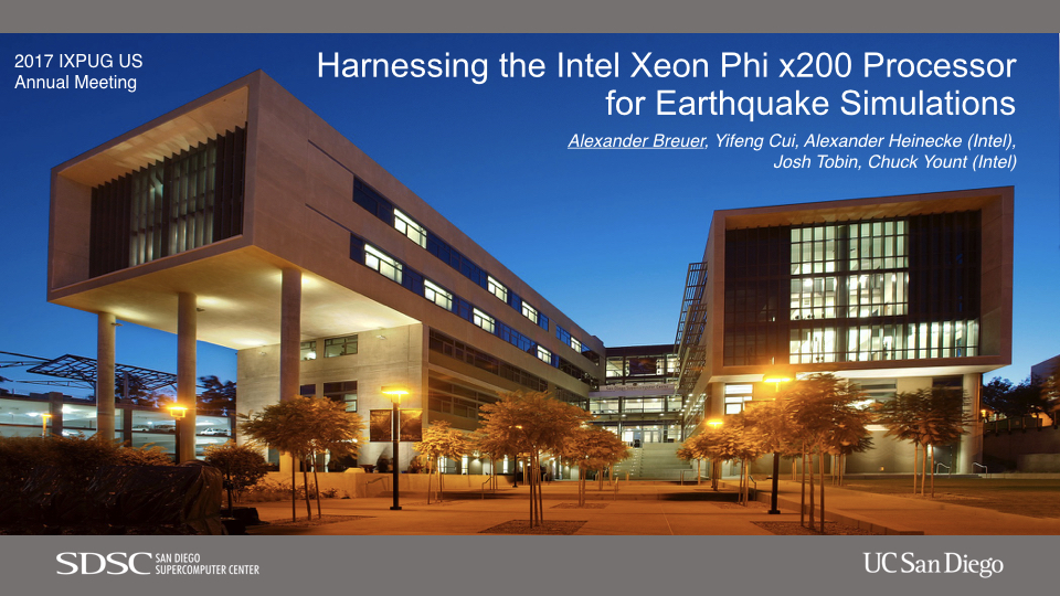 Slides of presentation "Harnessing the Intel Xeon Phi x200 Processor for Earthquake Simulations" at the 2017 IXPUG US Annual Meeting